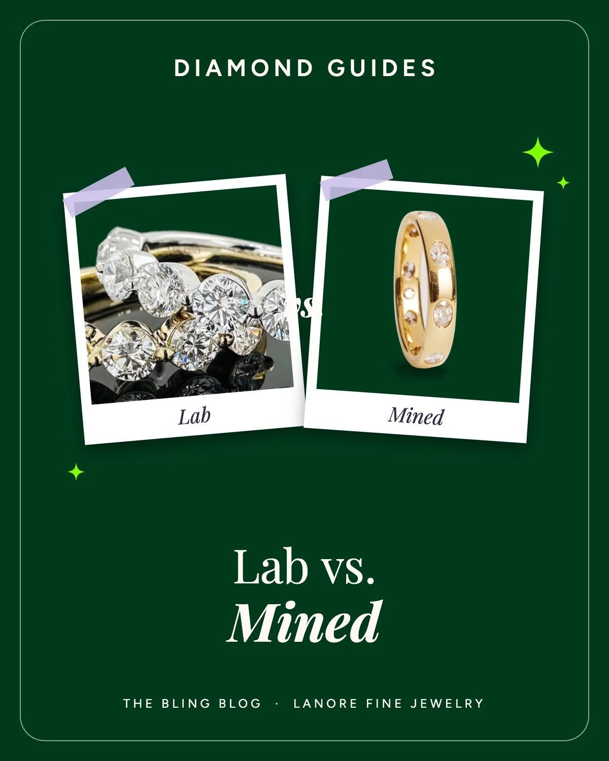 Lab Grown vs. Mined Diamonds: An Honest Guide From a Jeweler - Lanore Fine Jewelry
